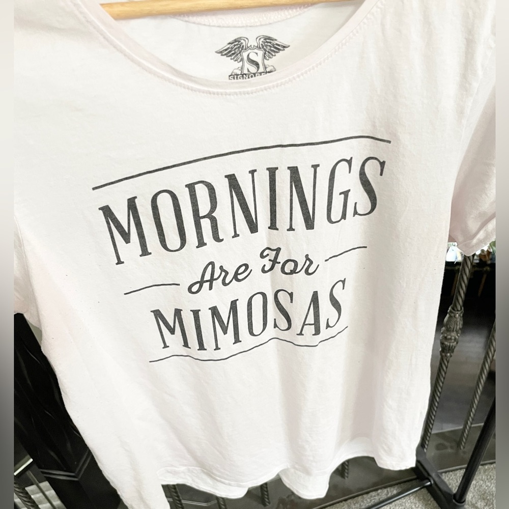 Signorelli Mornings are for Mimosas T-shirt Size XL